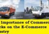 The Importance of Commercial Trucks on the E-Commerce Industry
