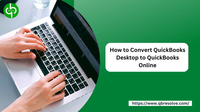 How to Convert QuickBooks Desktop to QuickBooks Online