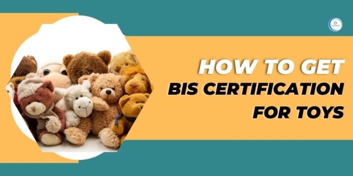 BIS Certification for toys