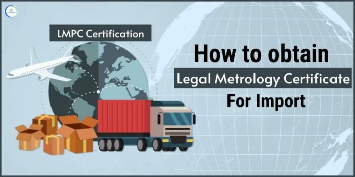 Legal Metrology Certificate for Import