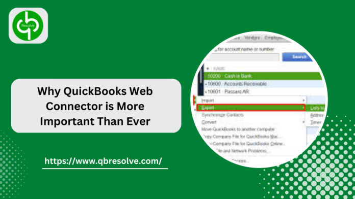 Why QuickBooks Web Connector is More Important Than Ever