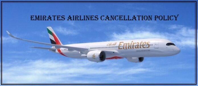 Emirates Airlines cancellation policy