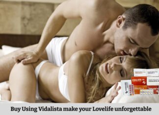 Buy Using Vidalista make your Lovelife unforgettable