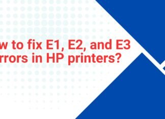 How to fix E1, E2, and E3 Errors in HP printers?