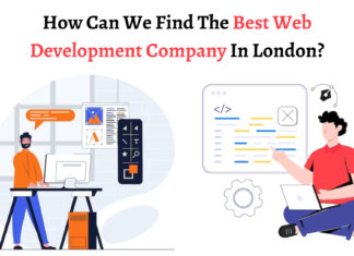 How Can We Find The Best Web Development Company In London?