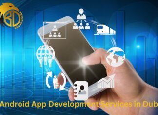 Android App Development Services in Dubai