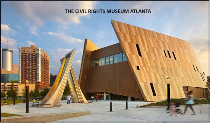 CIVIL RIGHTS MUSEUM ATLANTA