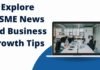 Explore MSME News and Business Growth Tips