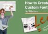 How To Create Custom Fonts In Wilcom