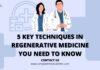 5 Key Techniques in Regenerative Medicine You Need to Know