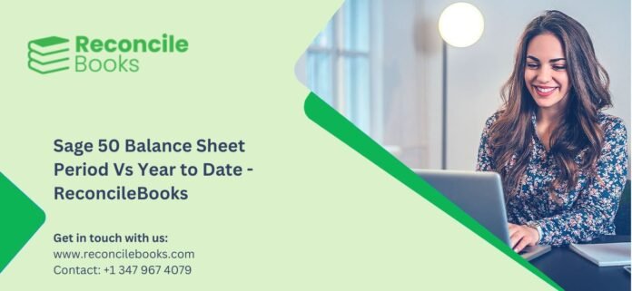 sage 50 balance sheet period